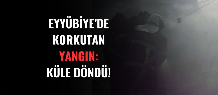 Eyyübiye'de korkutan yangın!